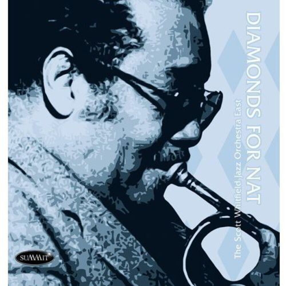 Scott Whitfield Jazz Orchestra East - Diamonds for Nat  CD